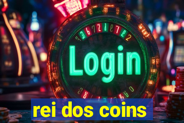 rei dos coins